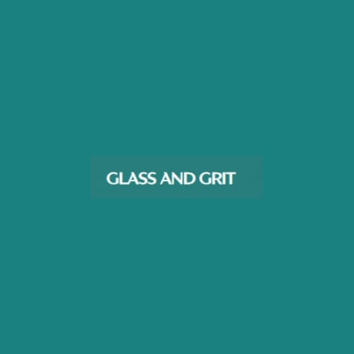 Glass And Grit