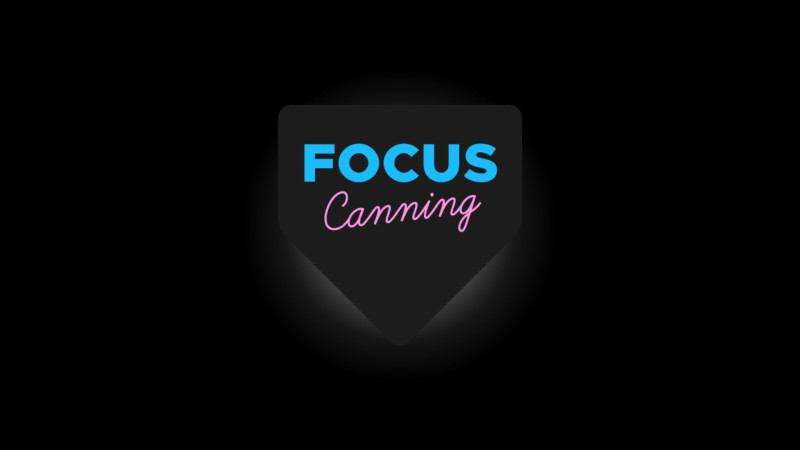 Focus Canning