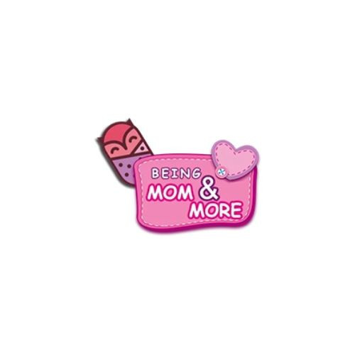 Being Mom & More