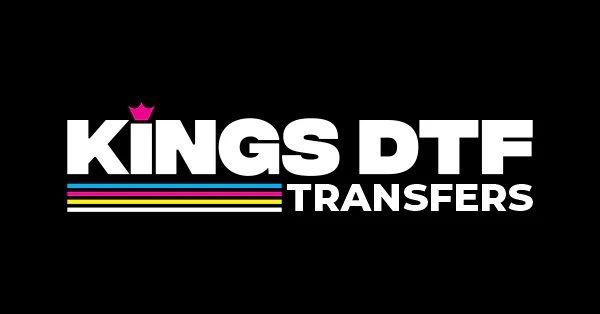 Kings DTF Transfers