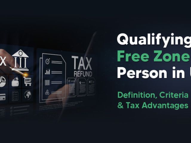 qualifying-free-zone-person-under-uaes-corporate-tax-law