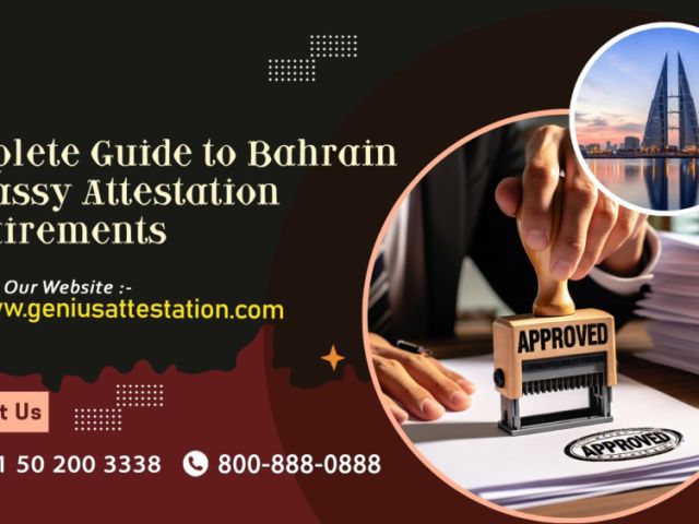 complete-guide-to-bahrain-embassy-attestation-requirements