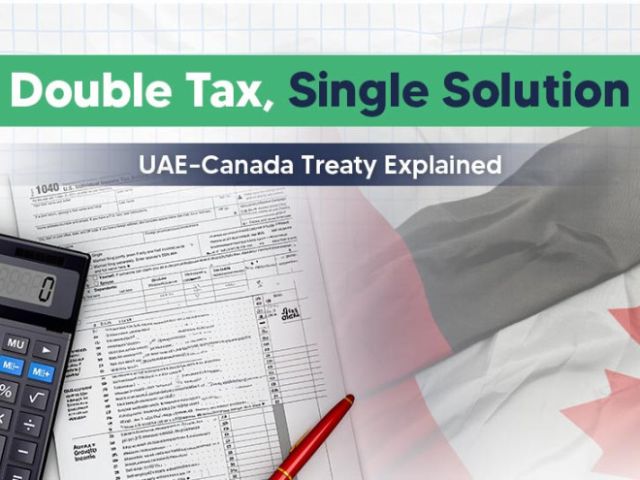 uae-canada-tax-treaty-explained-key-benefits-for-residents