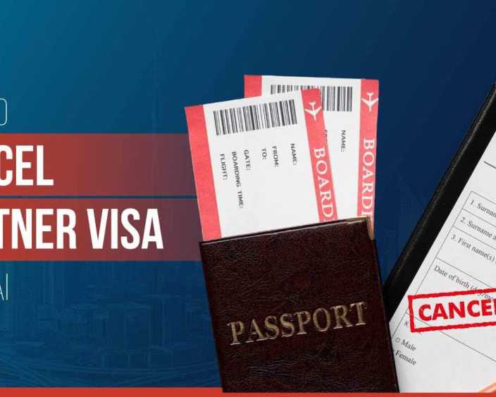 how-to-cancel-a-partner-visa-in-dubai