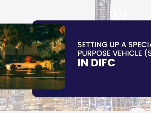 setting-up-a-special-purpose-vehicle-spv-in-difc