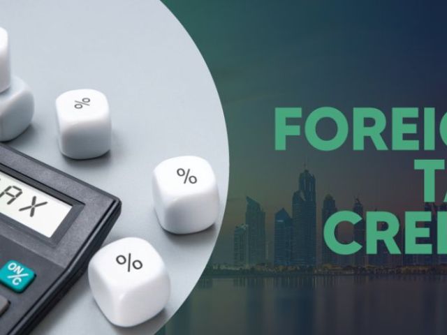 foreign-tax-credit-in-uae-explained-what-you-need-to-know