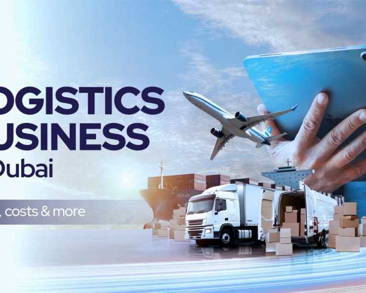 how-to-start-a-logistics-business-in-dubai
