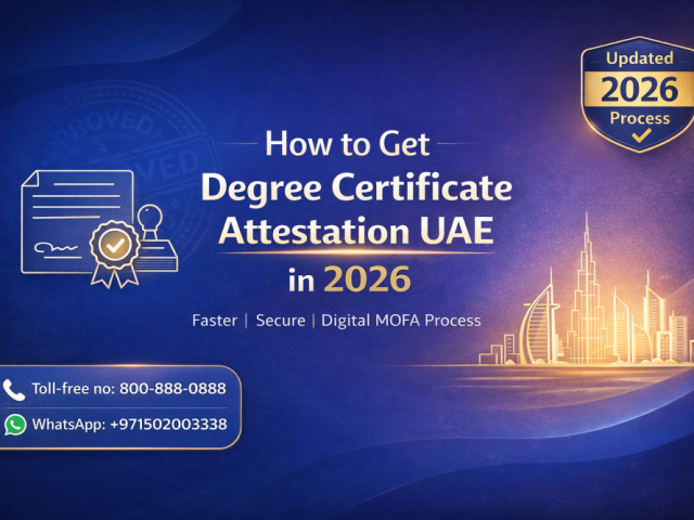 how-to-get-degree-certificate-attestation-uae-in-2026
