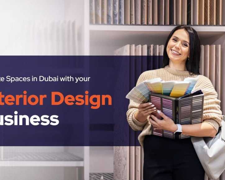 how-to-start-interior-design-business-in-dubai