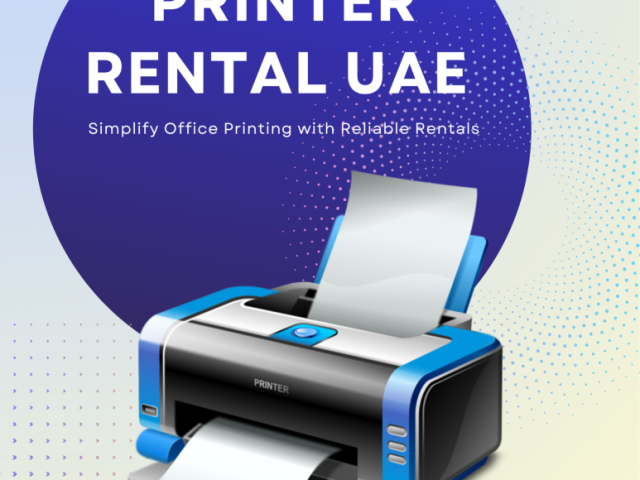 want-easy-setup-printer-rental-uae-for-your-office