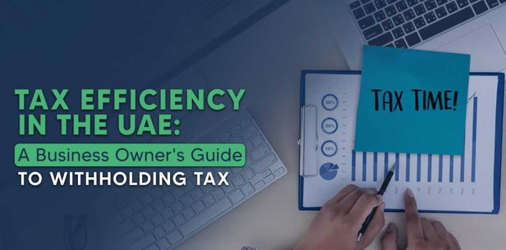 withholding-tax-uae-explained-rates-rules-and-compliance-big-0