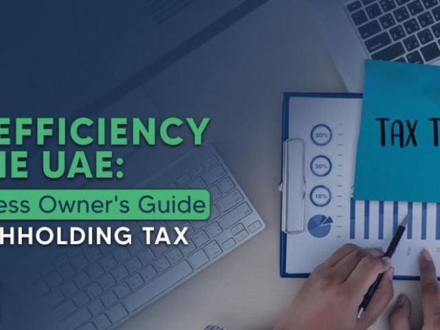 withholding-tax-uae-explained-rates-rules-and-compliance