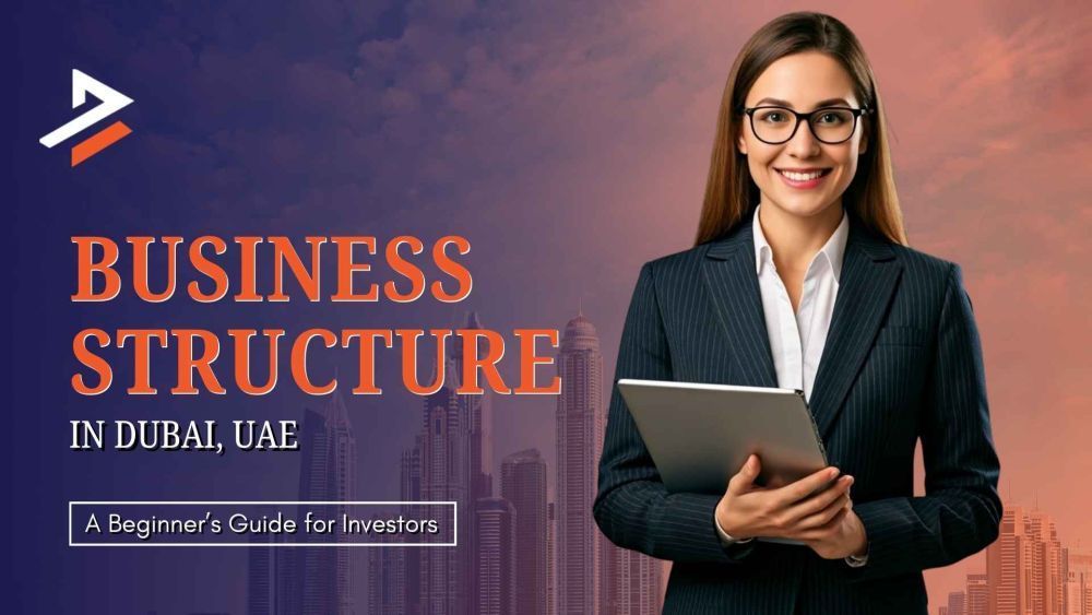 choosing-a-business-structure-uae-key-factors-you-must-consider-big-0