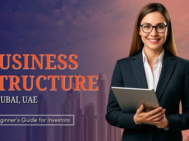 choosing-a-business-structure-uae-key-factors-you-must-consider