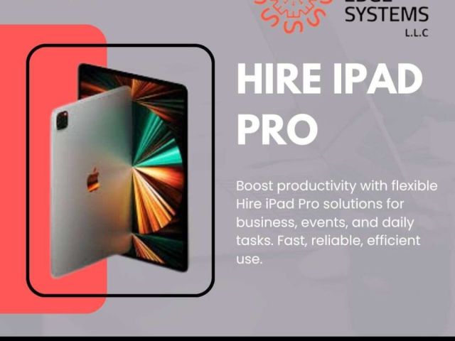 how-can-hire-ipad-pro-boost-efficiency-in-dubai
