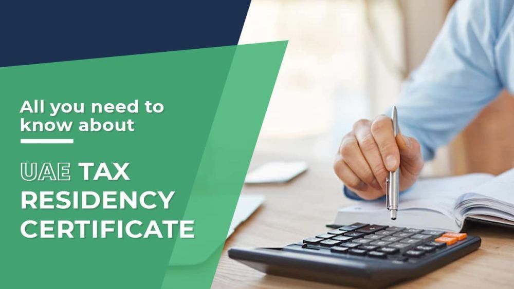tax-residency-certificate-dubai-requirements-process-benefits-big-0