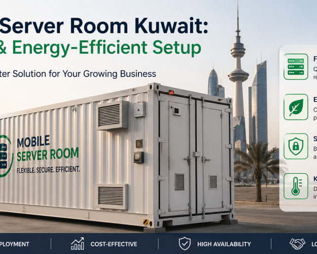 mobile-server-room-kuwait-flexible-energy-efficient-setup