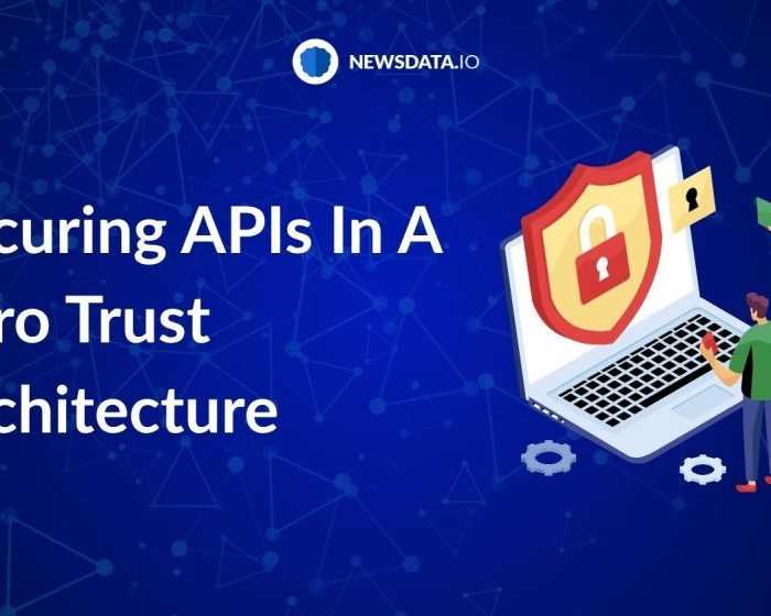 how-to-secure-apis-using-zero-trust-architecture