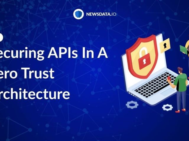 how-to-secure-apis-using-zero-trust-architecture