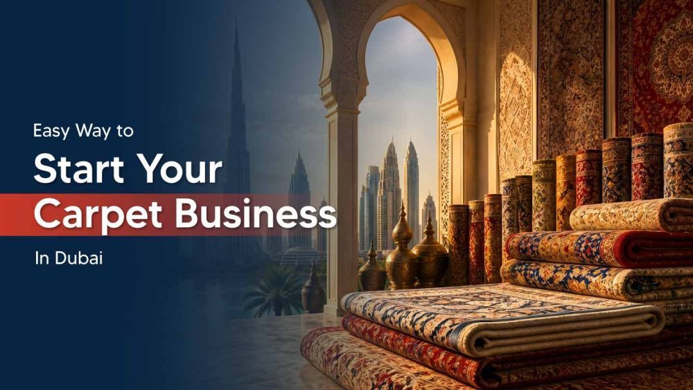 carpet-trading-business-in-dubai-setup-costs-benefits-rules-big-0