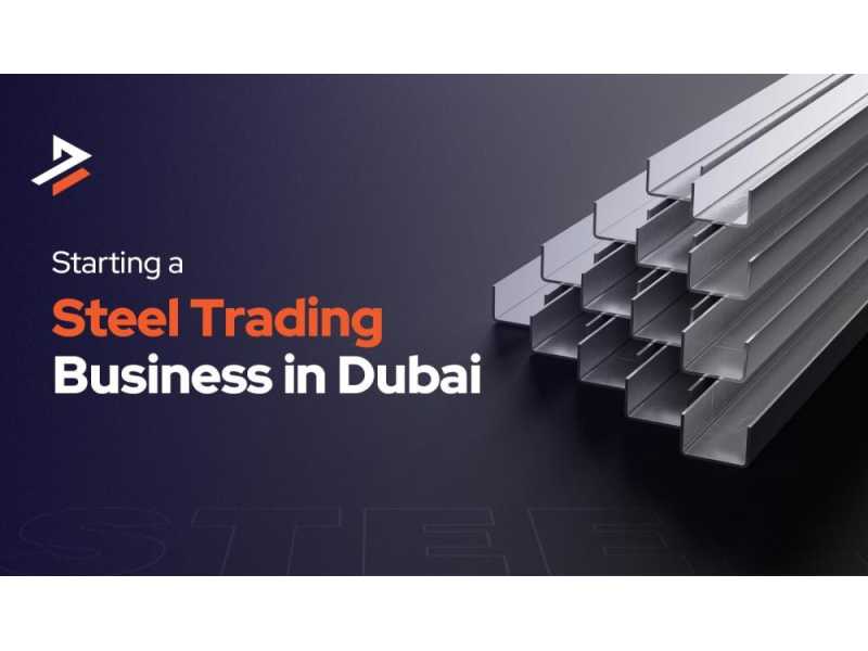 how-to-successfully-start-a-steel-trading-business-in-dubai-small-0