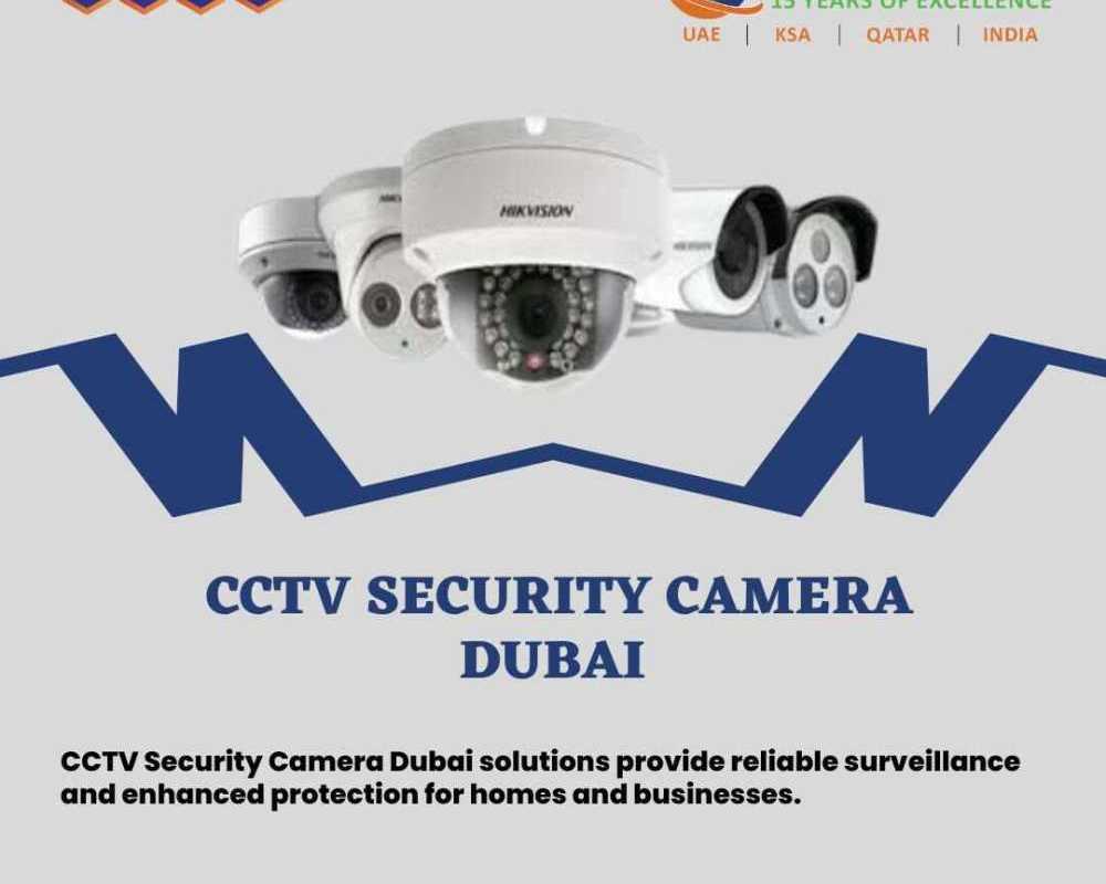 why-choose-cctv-security-camera-dubai-services