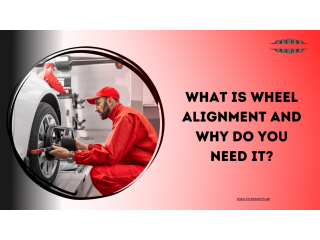What is Wheel alignment and why do you need it?