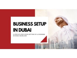 Establish Your Mainland Company in Dubai Today