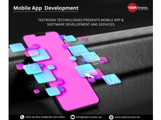 Expert Mobile App Development by Tektronix Technologies in Dubai, Abu Dhabi & Across the UAE
