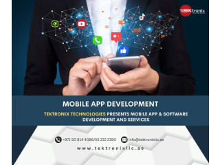 Future of Mobile App Development with Tektronix Technologies in Dubai, Abu Dhabi, and across the UAE