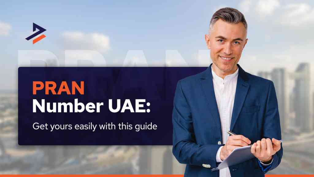 how-can-i-get-my-pran-number-in-the-uae-big-0
