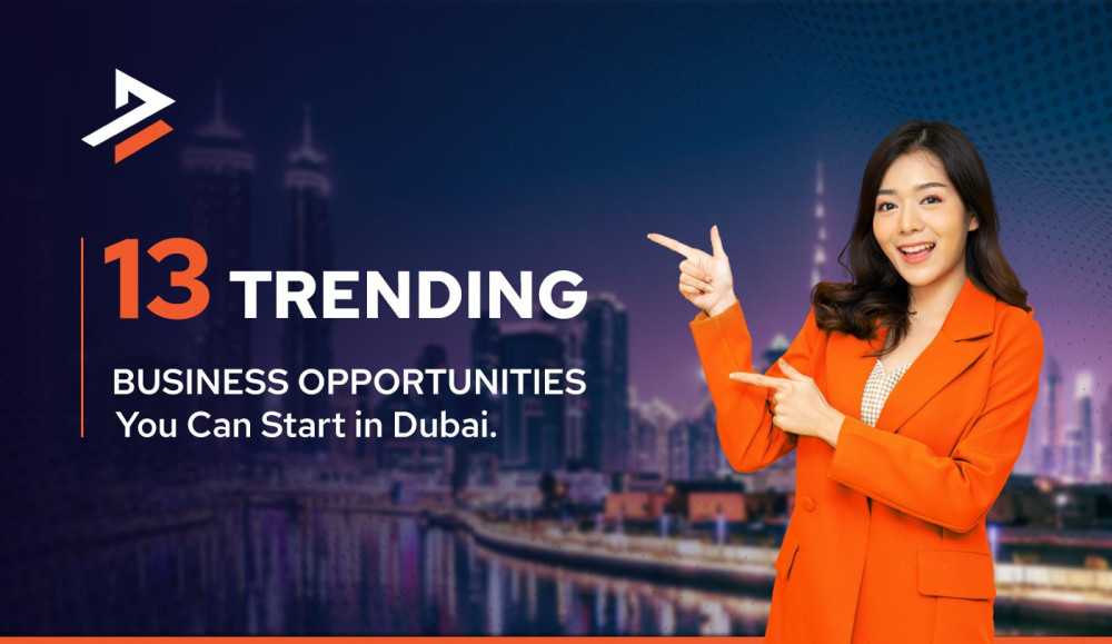 top-13-business-opportunities-in-dubai-big-0