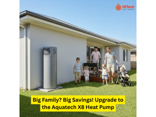big-family-big-savings-upgrade-to-the-aquatech-x8-heat-pump-small-0