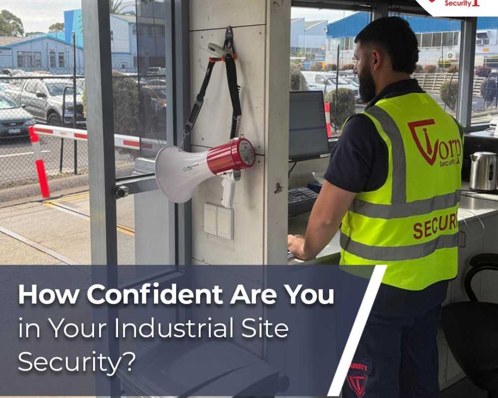 how-confident-are-you-in-your-industrial-site-security