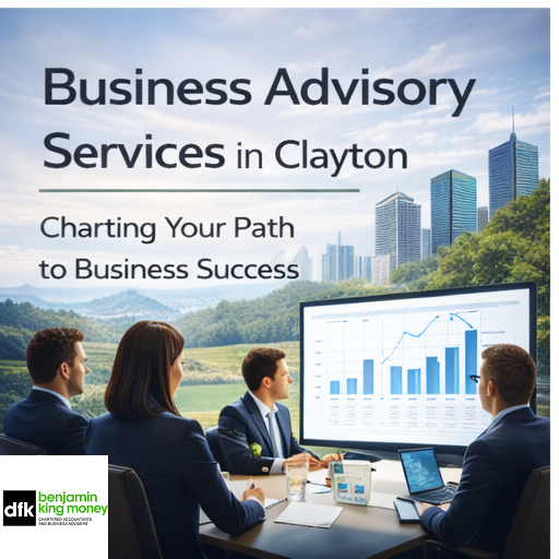 business-advisory-services-in-clayton-dfkbenjamin-king-money-big-0