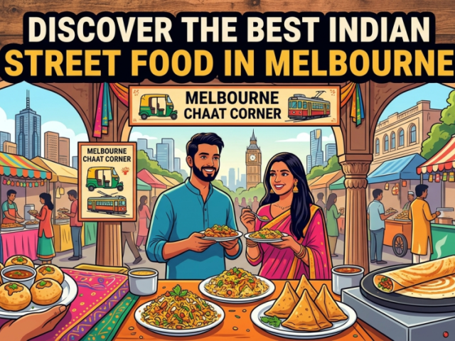 discover-the-best-indian-street-food-in-melbourne