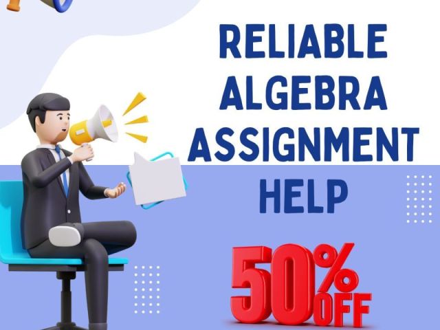reliable-algebra-assignment-help-at-50-off-limited-time-offer