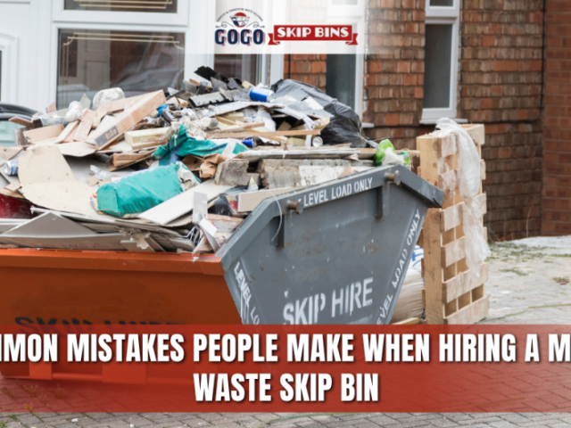 common-mistakes-people-make-when-hiring-a-mixed-waste-skip-bin