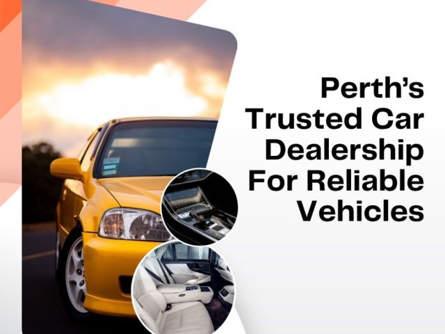 perths-trusted-car-dealership-for-reliable-vehicles