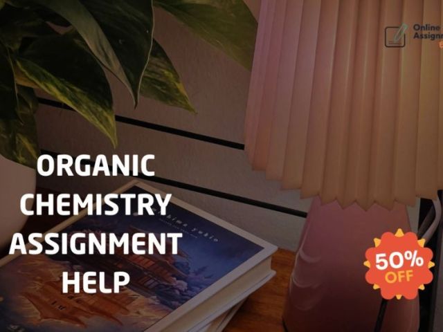 organic-chemistry-assignment-help-professional-academi