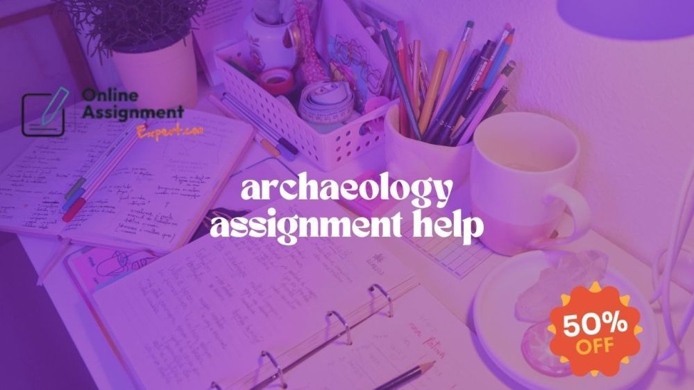 archaeology-assignment-help-get-big-0