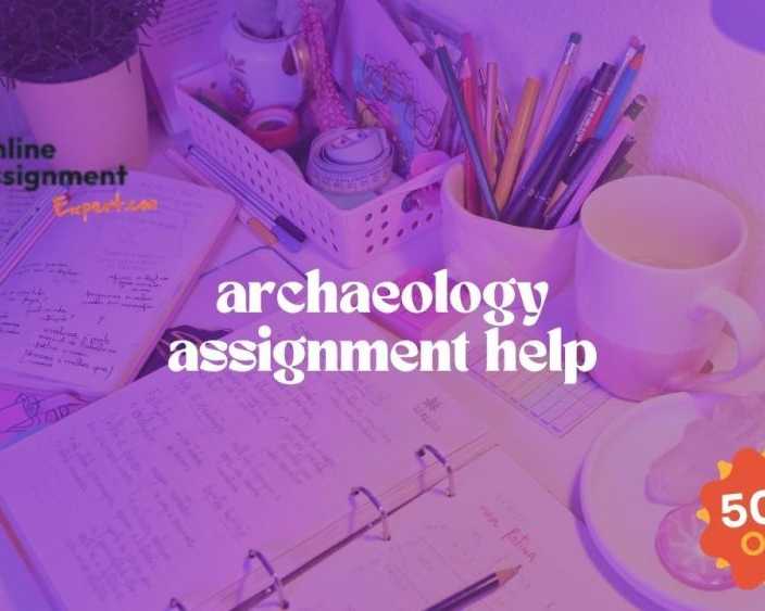 archaeology-assignment-help-get