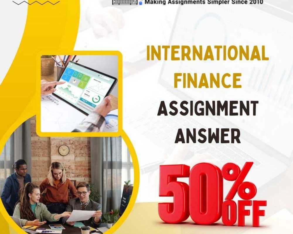 get-50-off-on-international-finance-assignment-answer-support