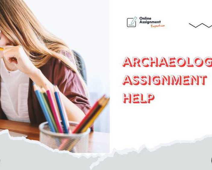 archaeology-assignment-help-get-expert-academic-assistance-at-50-off