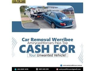 Car Removal Werribee: Amirycashforcars Pays Top Cash for Your Unwanted Vehicle!