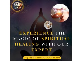 Experience the Magic of Spiritual Healing With Our Expert