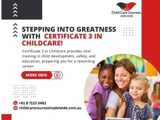 Unlock Your Potential with Certificate 3 in Childcare | Enrol Now!
