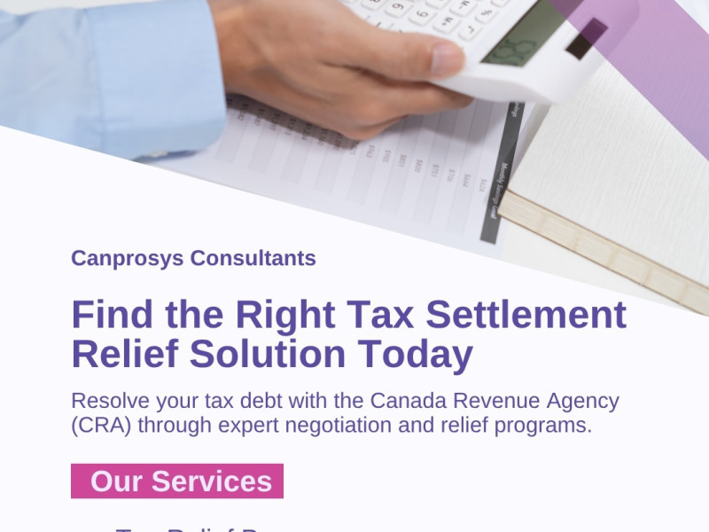 end-your-cra-tax-worries-find-the-right-tax-settlement-relief-solution-today-big-0