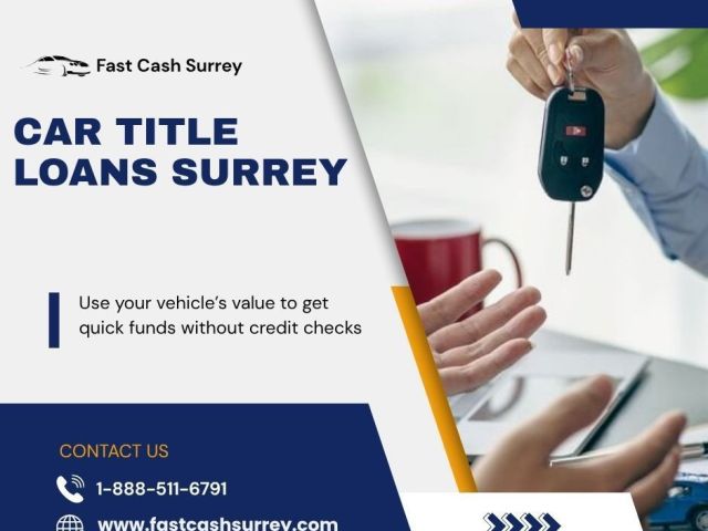 access-instant-funds-with-car-title-loans-surrey