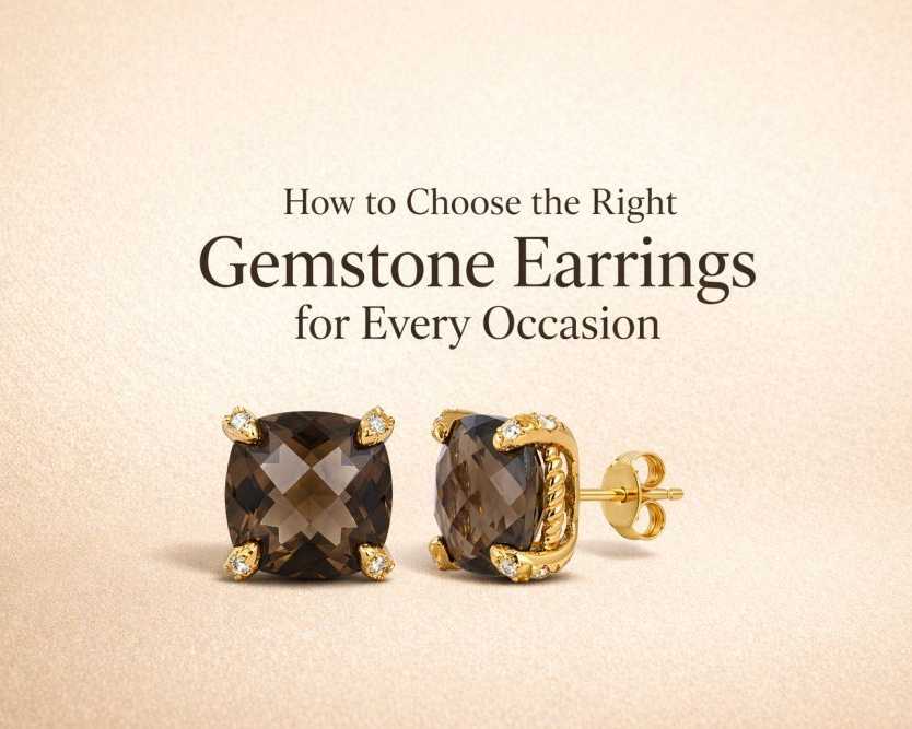how-to-choose-the-right-gemstone-earrings-for-every-occasion